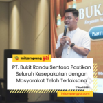 PT. Bukit Randu Sentosa Pastikan Seluruh Kesepakatan dengan Masyarakat Telah Terlaksana