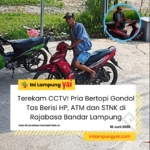 Terekam CCTV! Pria Bertopi Gondol Tas Berisi HP, ATM dan STNK di Rajabasa